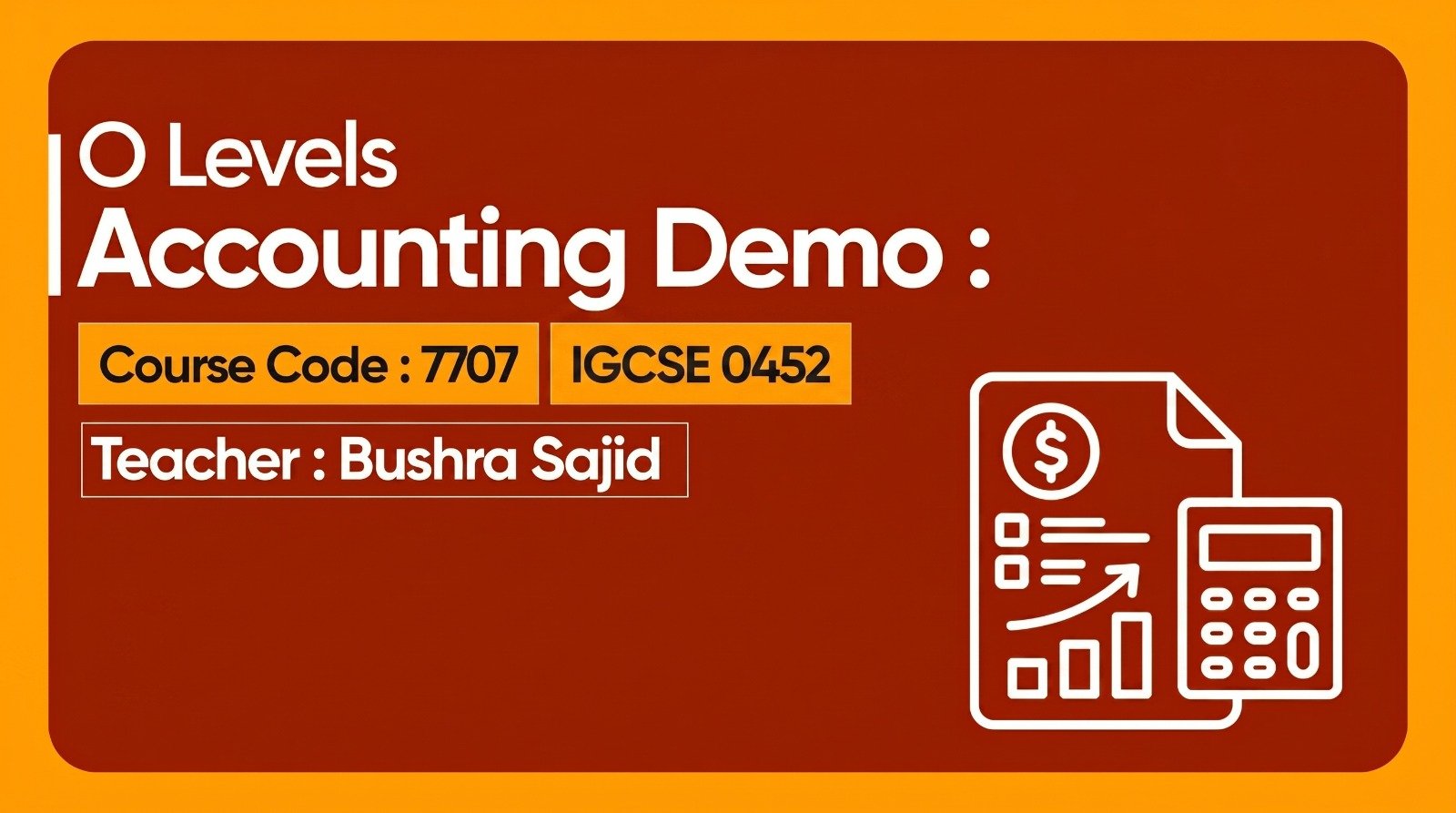 Cambridge O Level & IGCSE Accounting (7707 / 0452)